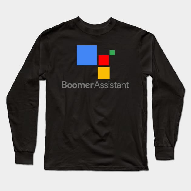 Boomer Assistant Long Sleeve T-Shirt by maped